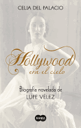 Hollywood Era El Cielo - Del Palacio, Celia