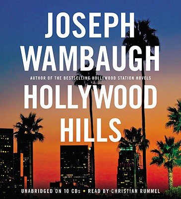 Hollywood Hills - Rummel, Christian (Read by), and Wambaugh, Joseph
