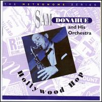 Hollywood Hop - Sam Donahue & His Orchestra