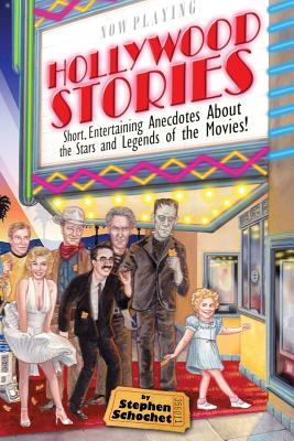 Hollywood Stories - Schochet, Stephen