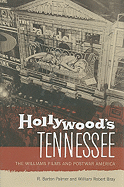 Hollywood's Tennessee: The Williams Films and Postwar America - Palmer, R Barton, and Bray, William Robert