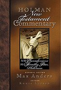 Holman New Testament Commentary - 1 & 2 Thessalonians, 1 & 2 Timothy, Titus, Philemon: Volume 9