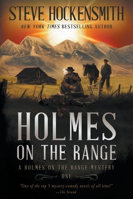 Holmes on the Range: A Western Mystery Series - Hockensmith, Steve