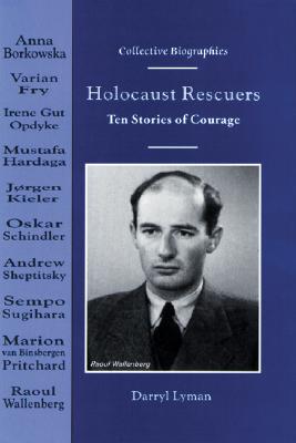 Holocaust Rescuers: Ten Stories of Courage - Lyman, Darryl