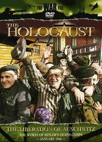 Holocaust: The Liberation of Auschwitz