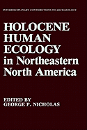 Holocene Human Ecology in Northeastern North America