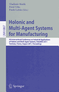Holonic and Multi-Agent Systems for Manufacturing: 5th International Conference on Industrial Applications of Holonic and Multi-Agent Systems, HoloMAS 2011, Toulouse, France, August 29-31, 2011, Proceedings