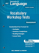 Holt Elements of Language Fourth Course: Vocabulary Workshop Tests: Assessment