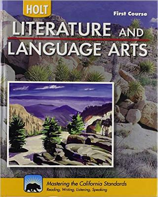 Holt Literature & Language Arts-Mid Sch: Student Edition First Course 2010 - Holt Rinehart and Winston (Prepared for publication by)