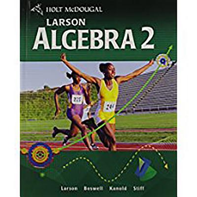 Holt McDougal Larson Algebra 2: Student Edition 2011 - Holt McDougal (Prepared for publication by)