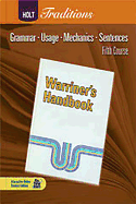 Holt Traditions Warriner's Handbook: Language and Sentence Skills Practice Fifth Course Grade 11