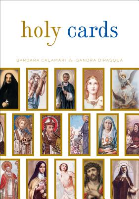 Holy Cards - Di Pasqua, Sandra, and Calamari, Barbara
