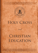 Holy Cross and Christian Education