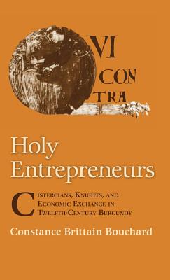 Holy Entrepreneurs - Bouchard, Constance Brittain