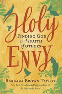 Holy Envy: Finding God in the faith of others