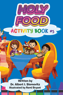 Holy Food: Activity Book #5 (The Jewish Christian Discovery Center)