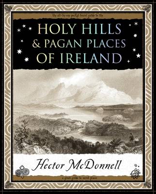Holy Hills and Pagan Places of Ireland - McDonnell, Hector