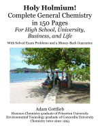 Holy Holmium! Complete General Chemistry in 150 Pages