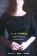 Holy Hunger: A Memoir of Desire