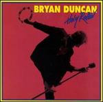 Holy Rollin' - Bryan Duncan