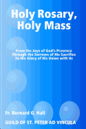 Holy Rosary, Holy Mass