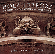 Holy Terrors: Gargoyles on Medieval Buildings