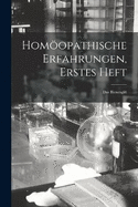 Homopathische Erfahrungen, Erstes Heft: Das Bienengift
