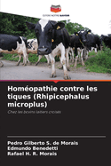 Hom?opathie contre les tiques (Rhipicephalus microplus)