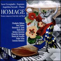 Homage: Women composers from Italy and Brazil - Angiolina Sensale (piano); Susie Georgiadis (soprano)