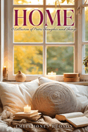 Home: A Collection of Poetic Thoughts and Things