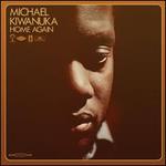 Home Again - Michael Kiwanuka