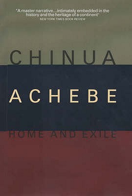 Home And Exile - Achebe, Chinua