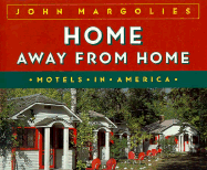 Home Away from Home: Motels in America