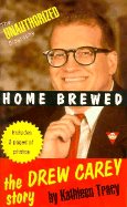 Home Brewed: The Drew Carey Story