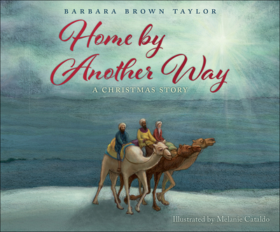 Home by Another Way: A Christmas Story - Taylor, Barbara Brown