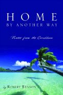 Home by Another Way: Notes from the Caribbean