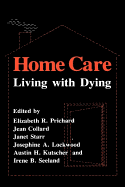 Home Care: Living with the Dying