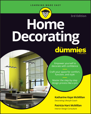 Home Decorating for Dummies - McMillan, Patricia Hart, and McMillan, Katharine Kaye
