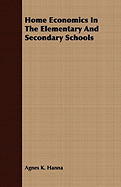 Home Economics In The Elementary And Secondary Schools