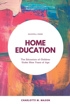 Home Education - Mason, Charlotte M