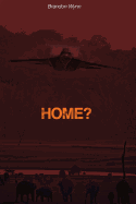 Home?: Fighter pilots defend millions of people when they leave their corrupt homeland for the World's newest nation, Paragon. A land created by one man, which has a life changing mineral. Can a truce be made, or will selfishness and greed ignite a war?