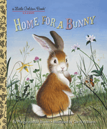 Home for a Bunny: A Classic Easter Book for Kids