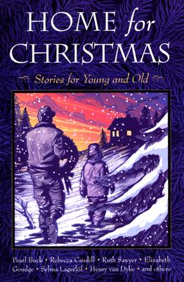 Home for Christmas: Stories for Young and Old - LeBlanc, Miriam (Compiled by)