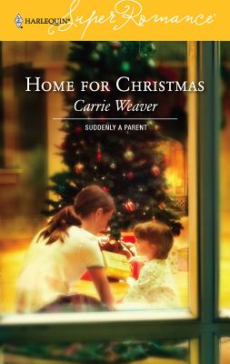 Home for Christmas - Weaver, Carrie