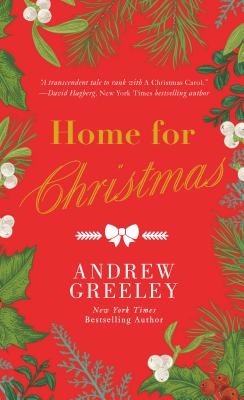 Home for Christmas - Greeley, Andrew M