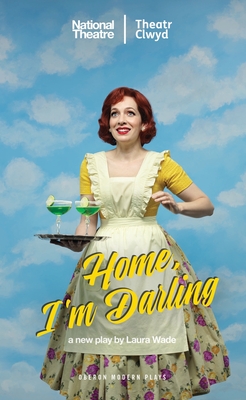 Home, I'm Darling - Wade, Laura