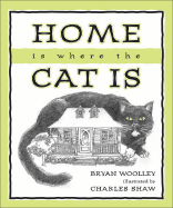 Home Is Where the Cat Is