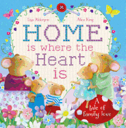 Home Is Where the Heart Is, Volume 1: A Tale of Family Love
