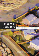 Home Lands: How Women Made the West