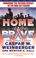 Home of the Brave: Honoring the Unsung Heroes in the War on Terror